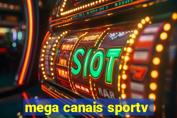 mega canais sportv